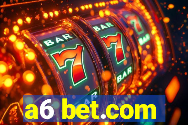 a6 bet.com